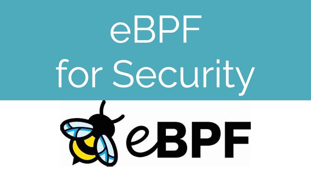 eBPF for Security: Evolution or Revolution?
