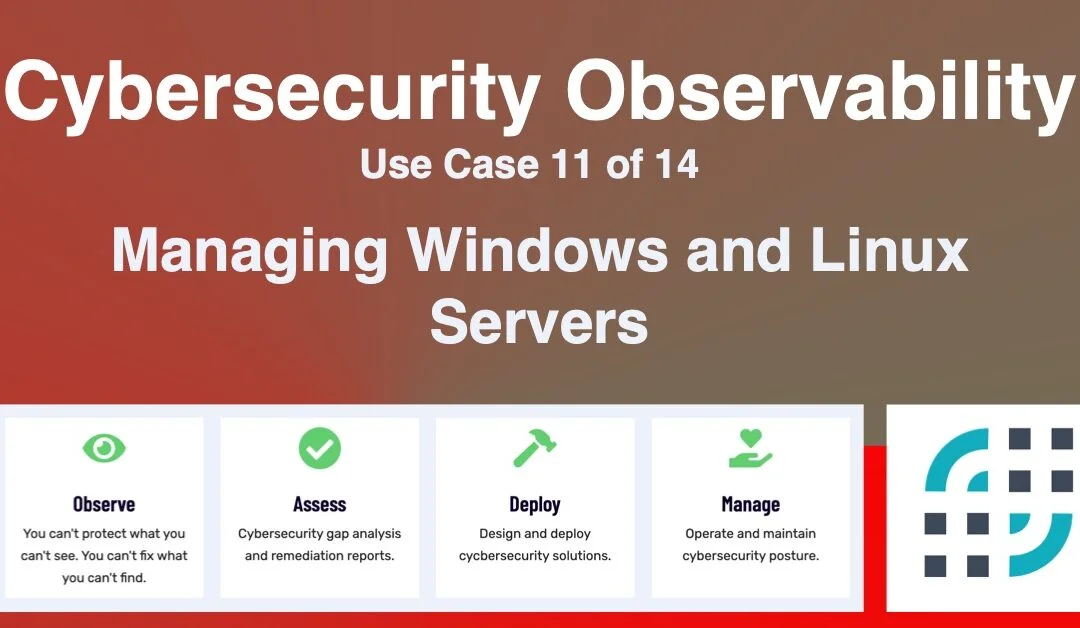 CAASM Use Case #11 – Managing Windows and Linux Servers